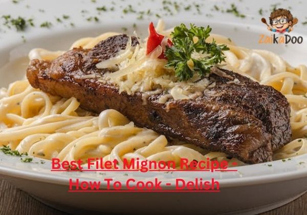 Best Filet Mignon Recipe - How To Cook - Delish