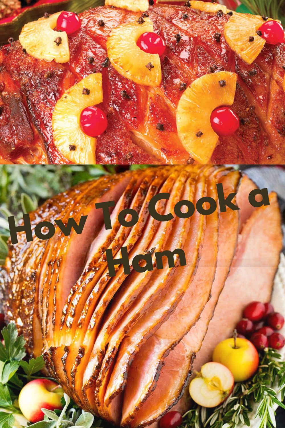 How To Cook a Ham