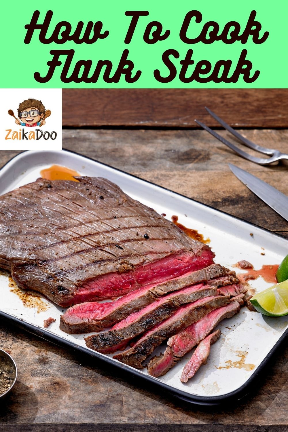 How To Cook Flank Steak