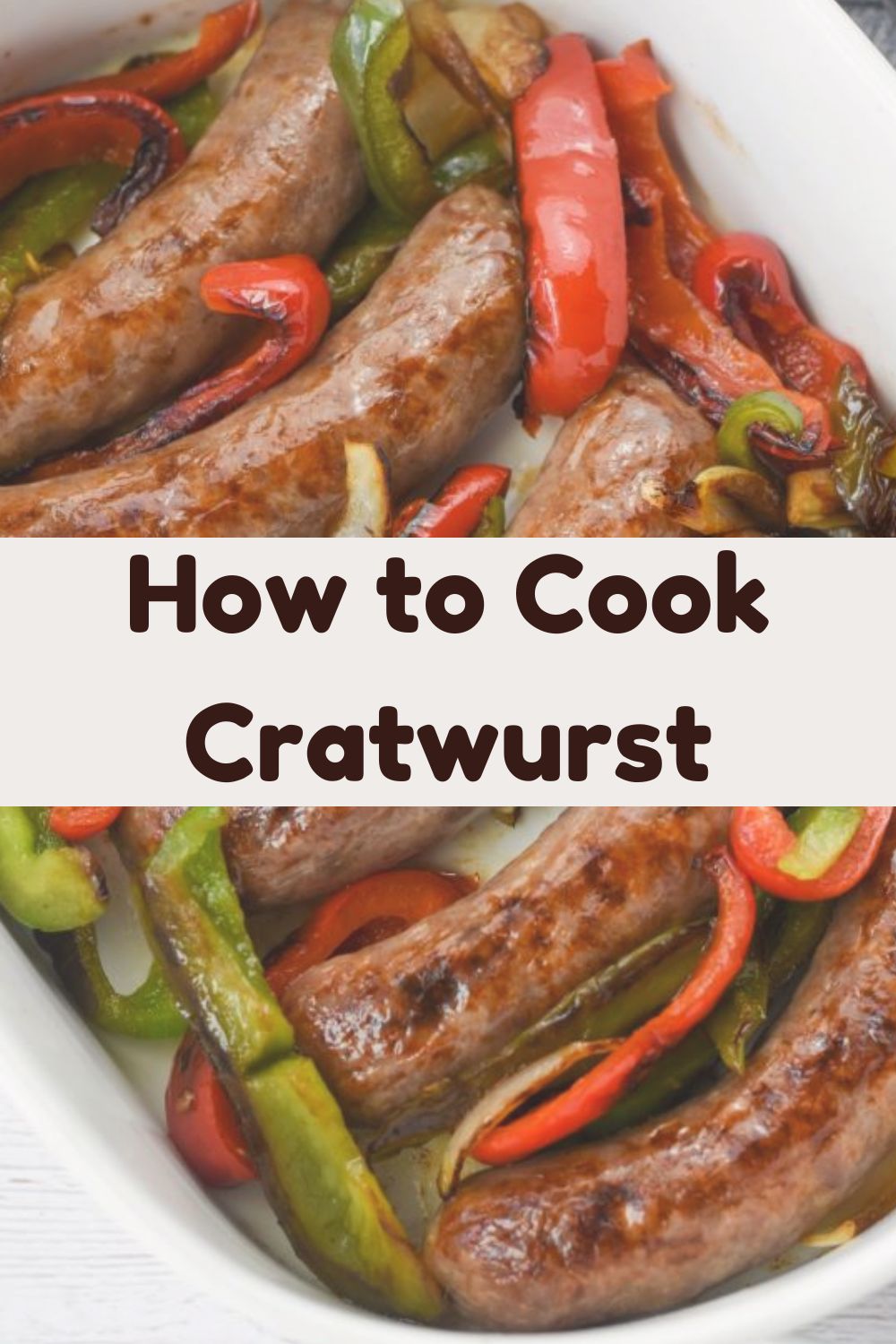 How to Cook Cratwurst