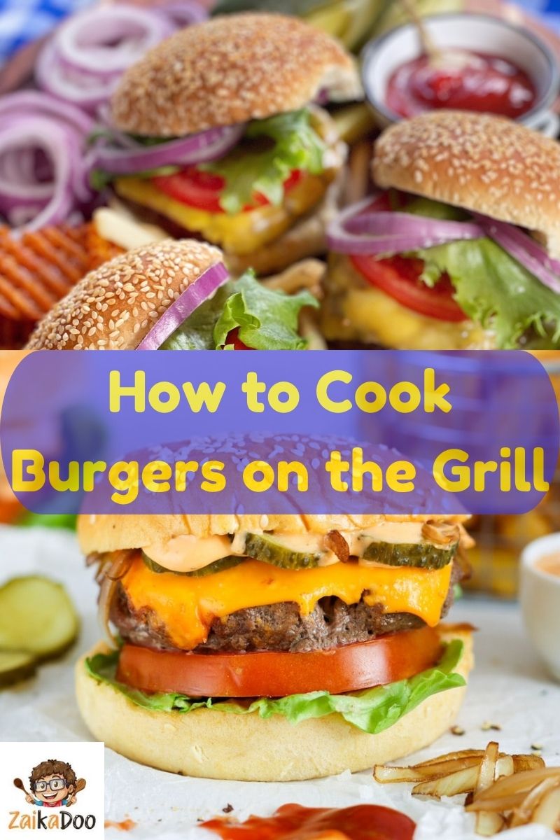 How to Cook Burgers on the Grill