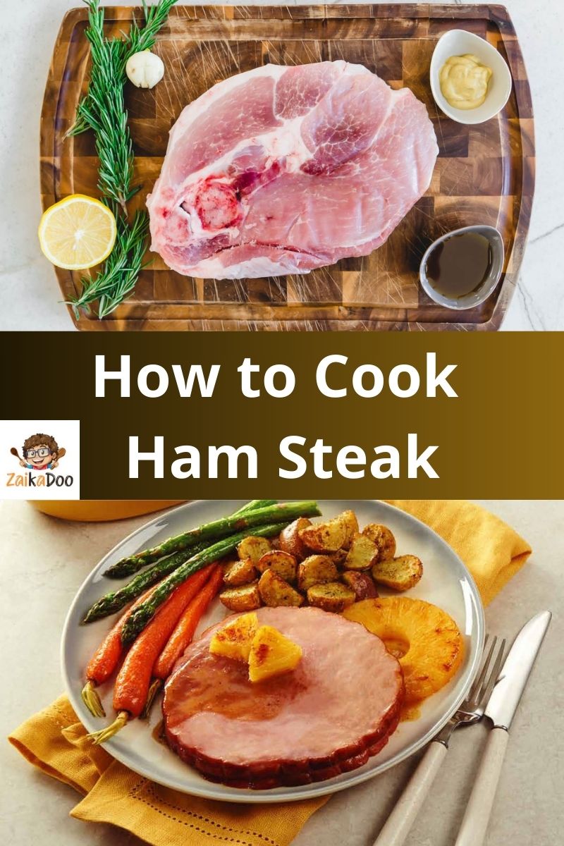 How to Cook Ham Steak