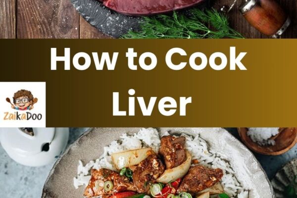 How to Cook Liver