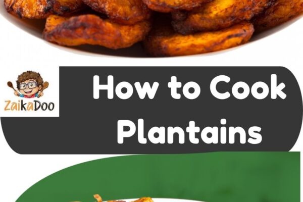 How to Cook Plantains