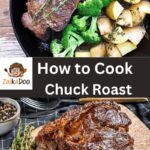 How to Cook a Chuck Roast