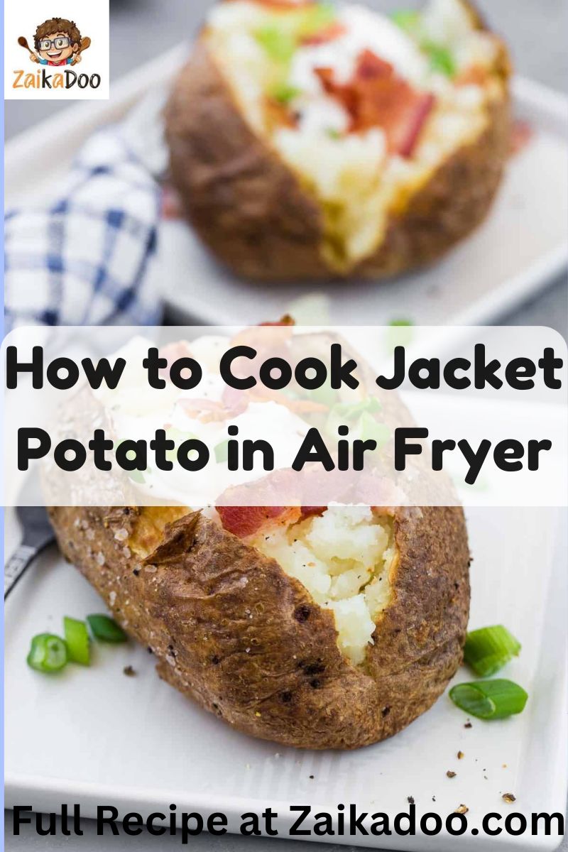 How to Cook Jacket Potato in Air Fryer