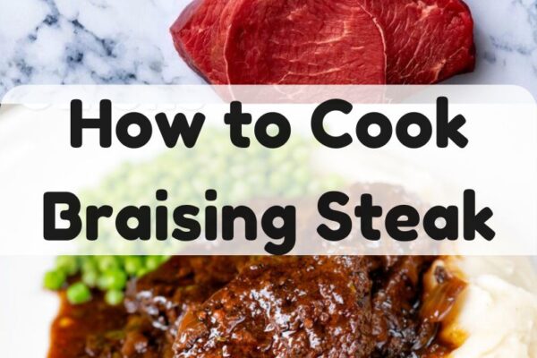 How to Cook Braising Steak