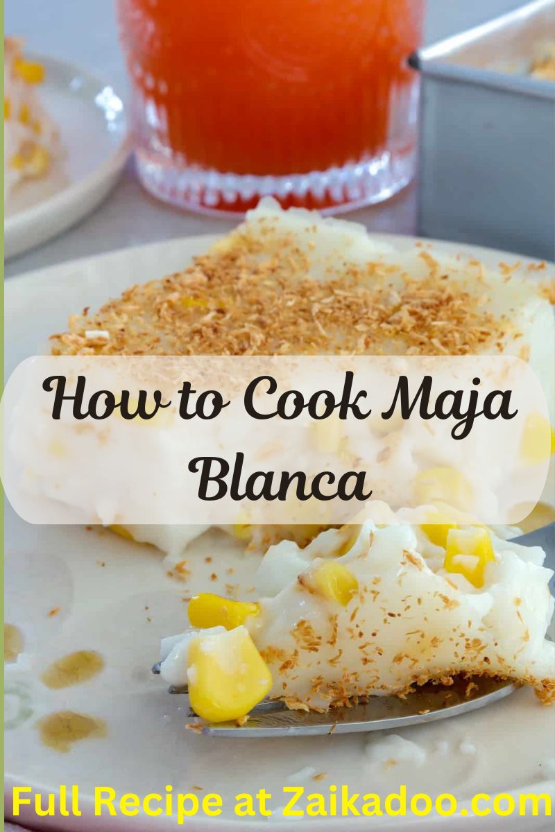 How to Cook Maja Blanca