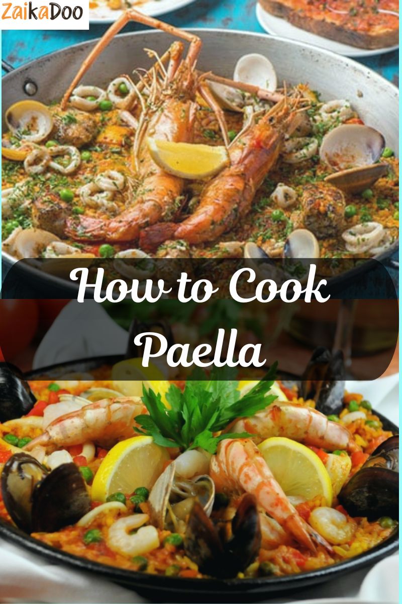 How to Cook Paella