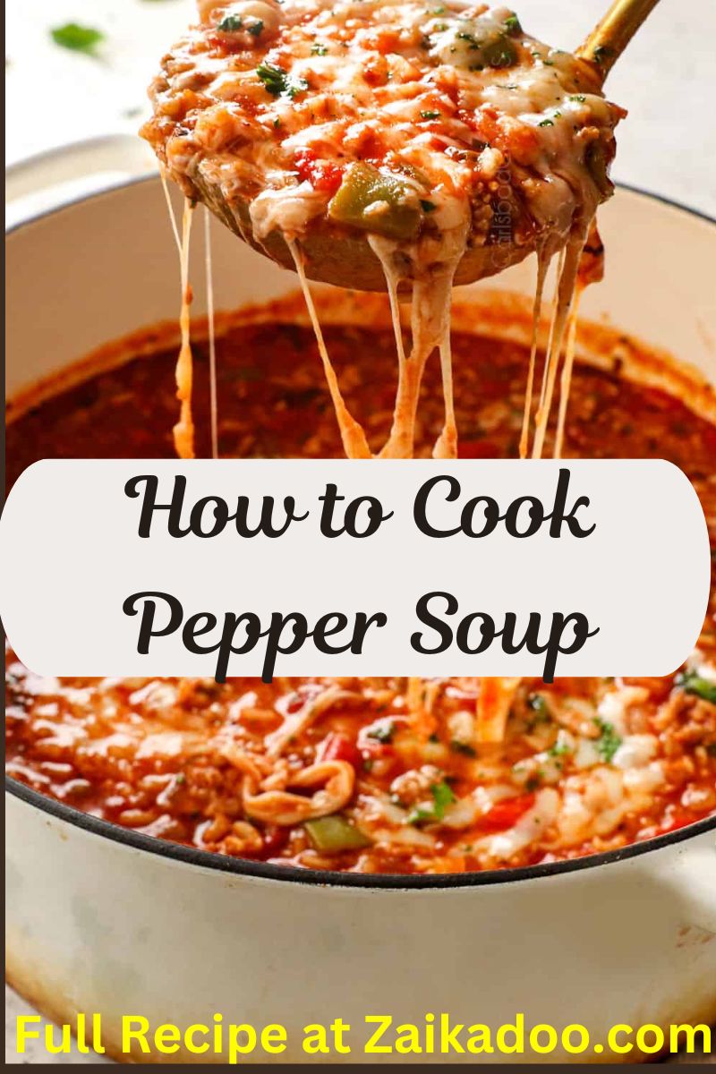 How to Cook Pepper Soup