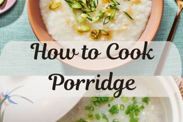 How to Cook Porridge