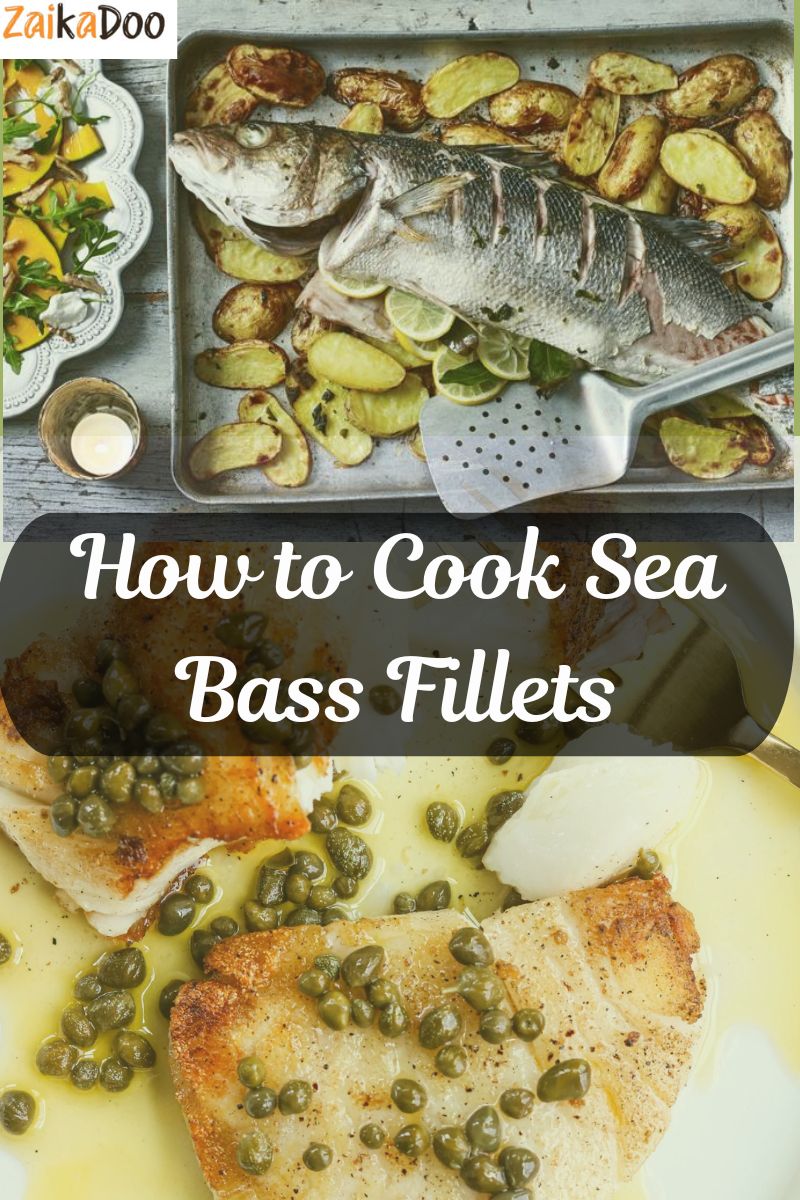 How to Cook Sea Bass Fillets