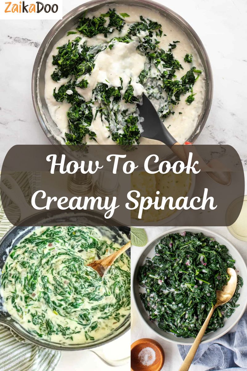 How To Cook Creamy Spinach