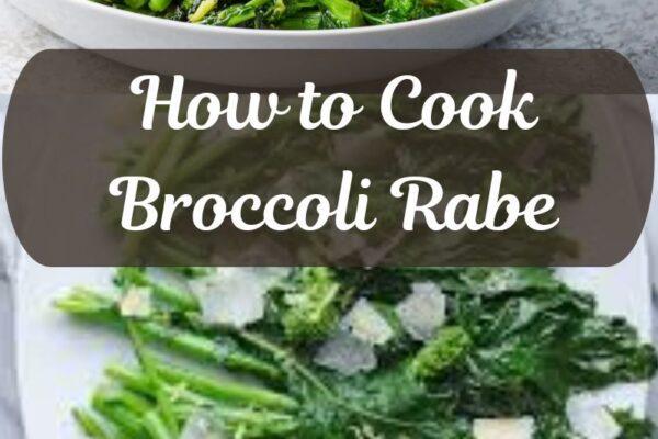 How to Cook Broccoli Rabe