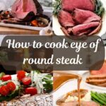 How to cook eye of round steak