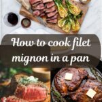 How to cook filet mignon in a pan