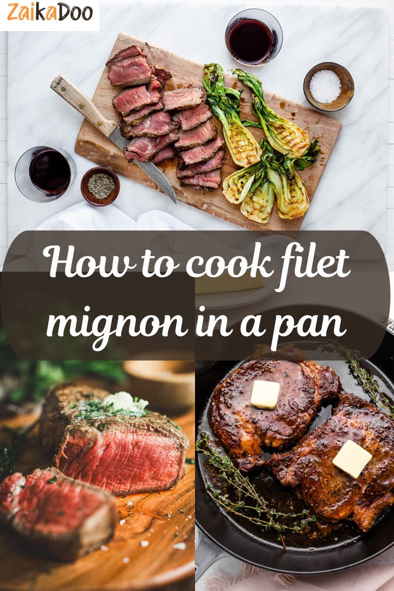 How to cook filet mignon in a pan