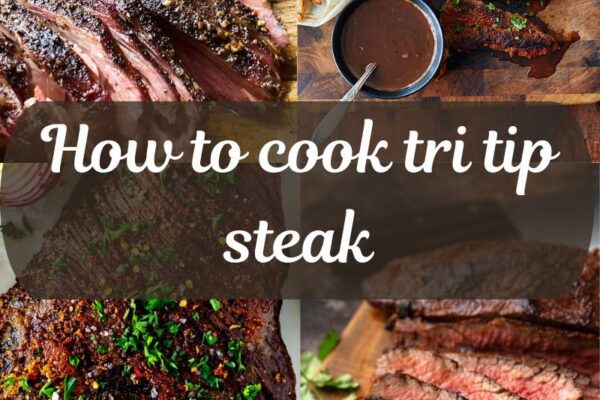 How to cook tri tip steak