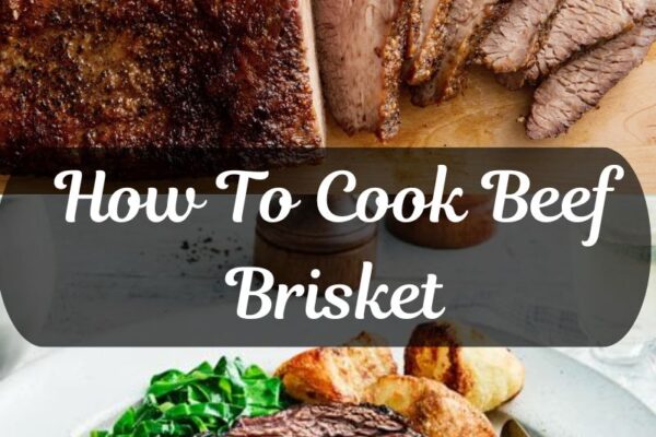 How To Cook Beef Brisket