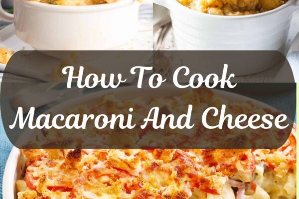 How To Cook Macaroni And Cheese