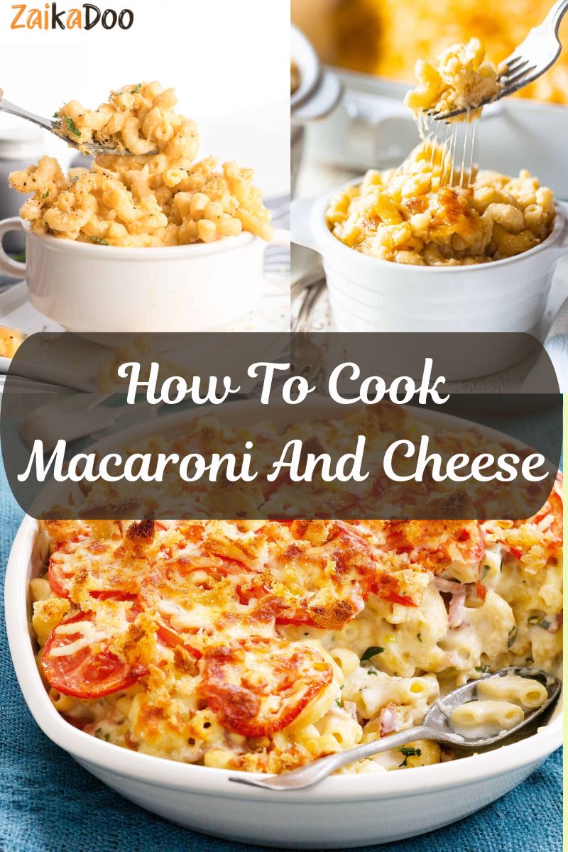 How To Cook Macaroni And Cheese