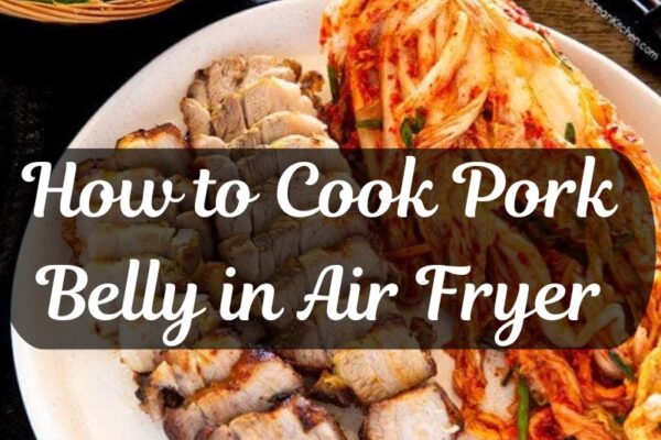 How to Cook Pork Belly in Air Fryer