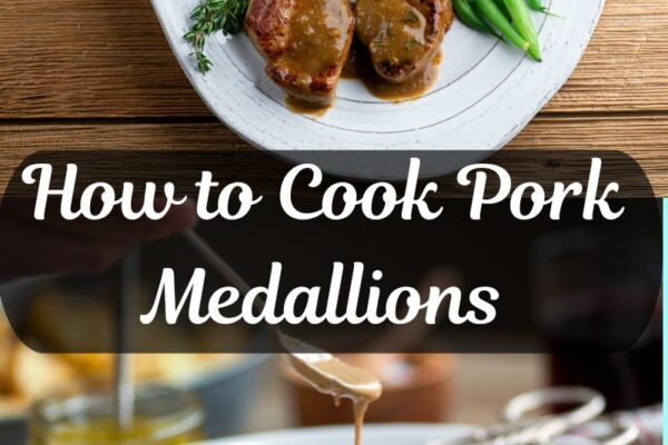 How to Cook Pork Medallions