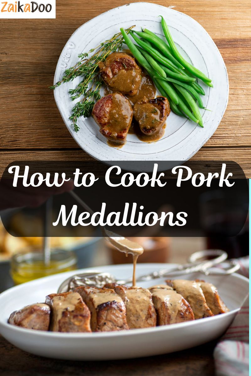 How to Cook Pork Medallions