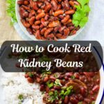 How to Cook Red Kidney Beans