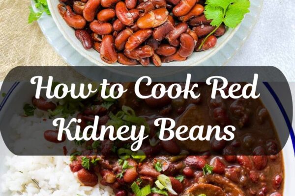 How to Cook Red Kidney Beans